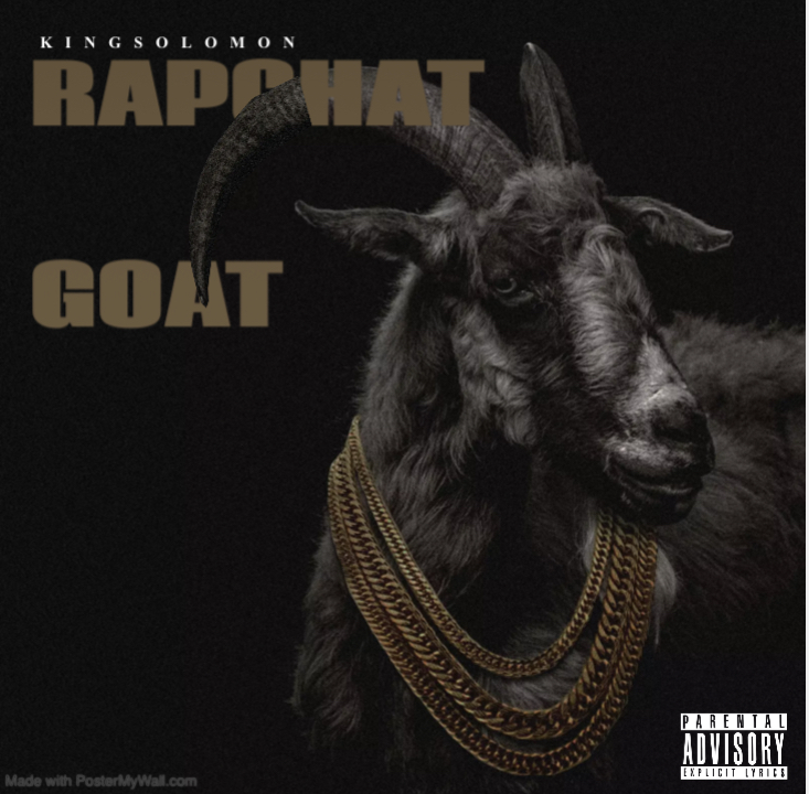 Created over RAPCHAT GOAT by GlocNation