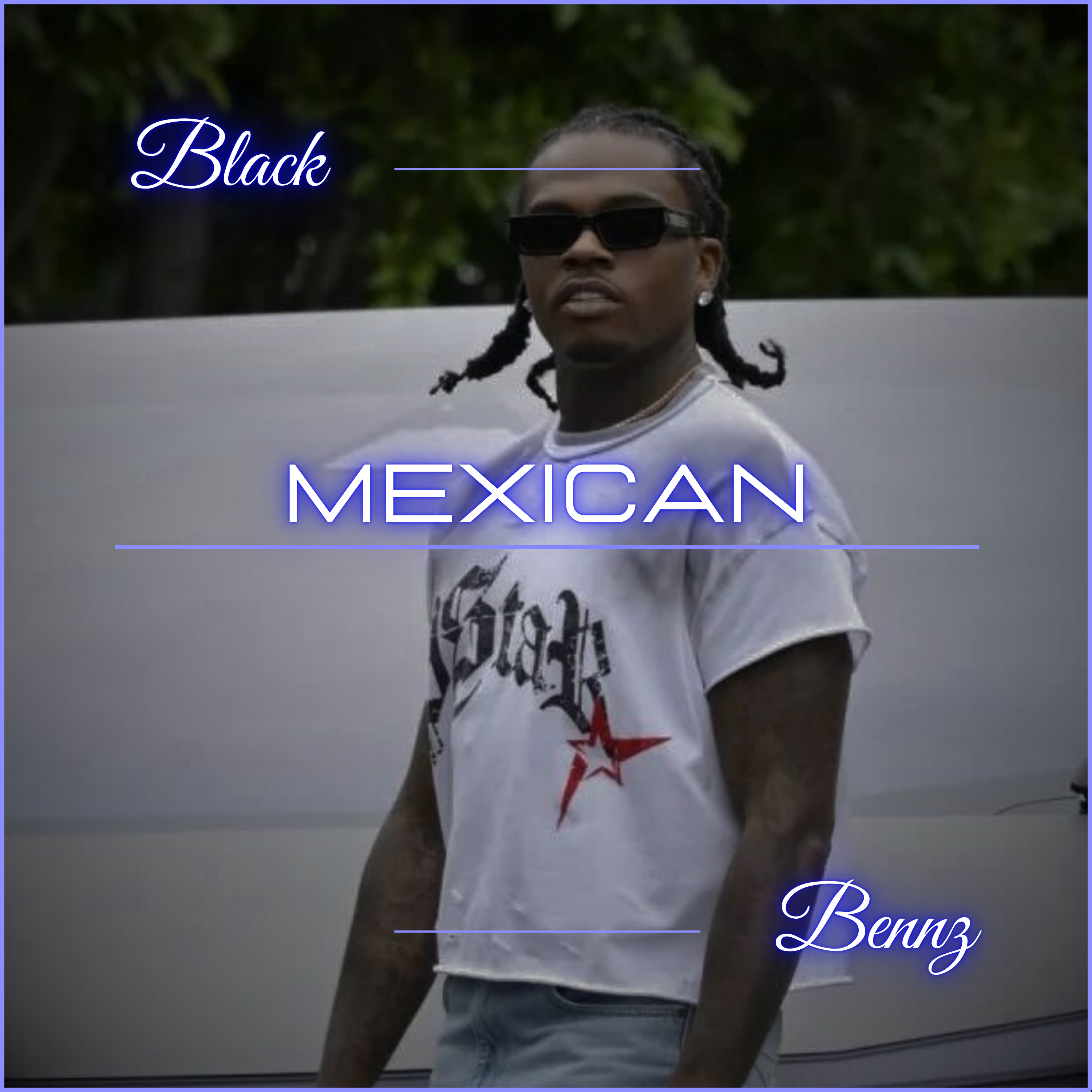 Created over Mexican by Black Bennz