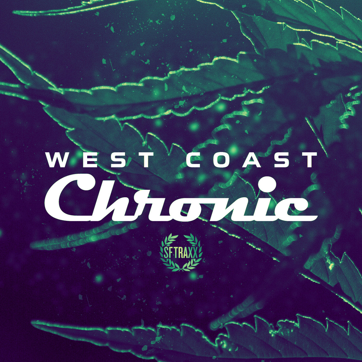 Created over West Coast Chronic - West Coast Type Beat by sftraxx