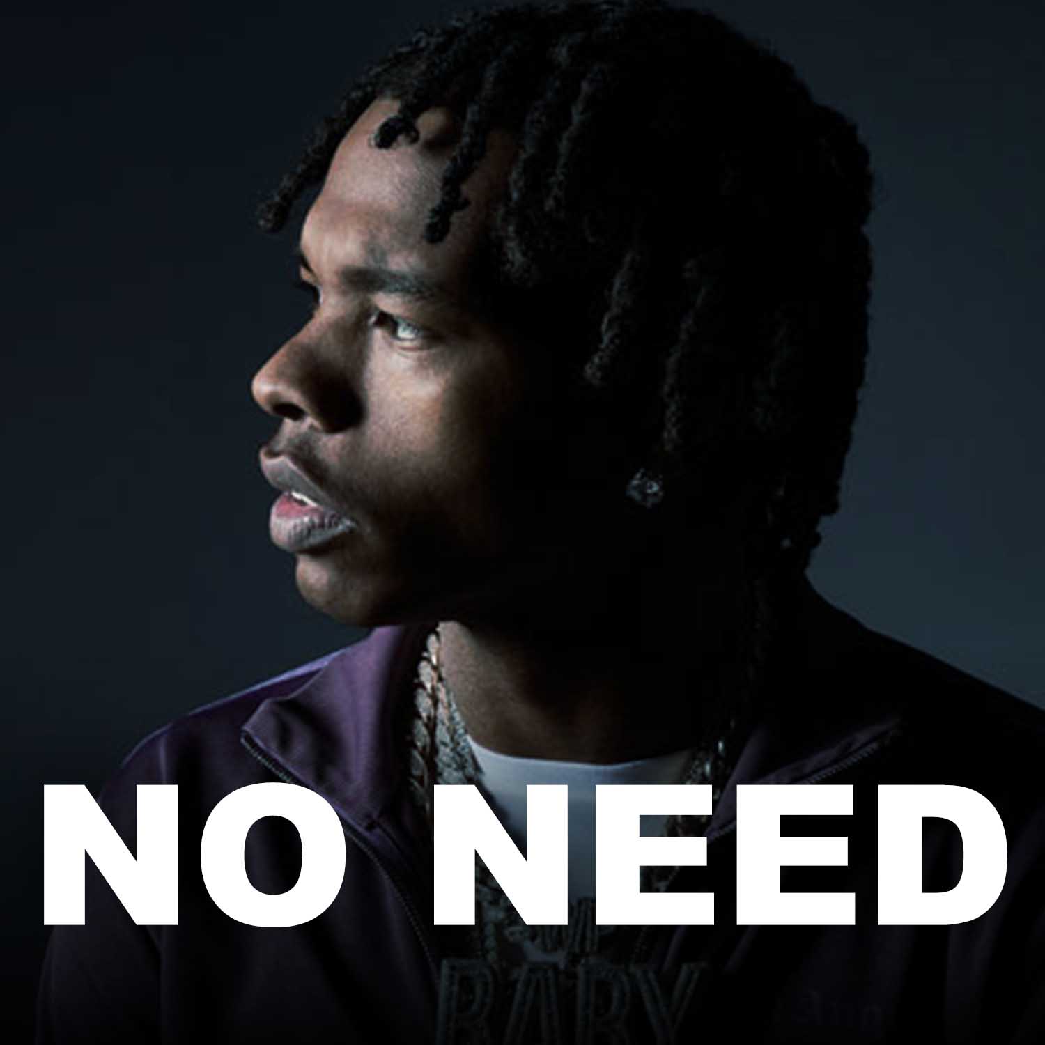 Created over LIL BABY type beat - No Need For Love by Kyu Tracks