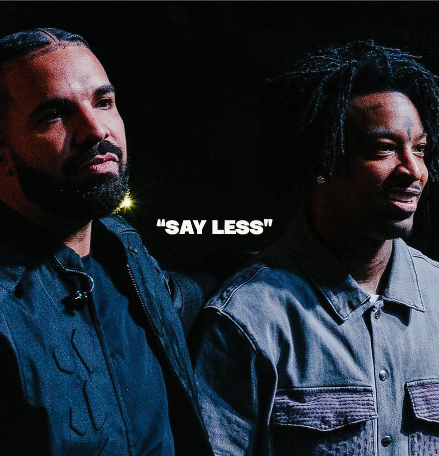Created over Drake x 21 Savage Type Beat "Say Less" by prodbysyndrome