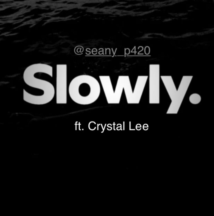 Created over Slowwwwwwly (1) by Seany_p420