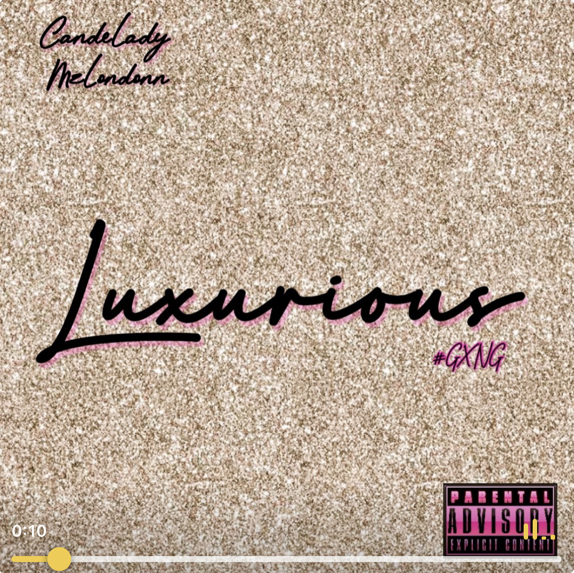 Created over Luxurious Cande Ft Londonn by MzLondonnProductions