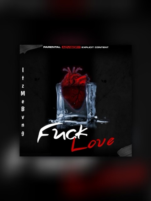 Created over Fucklove by ItzMebvng