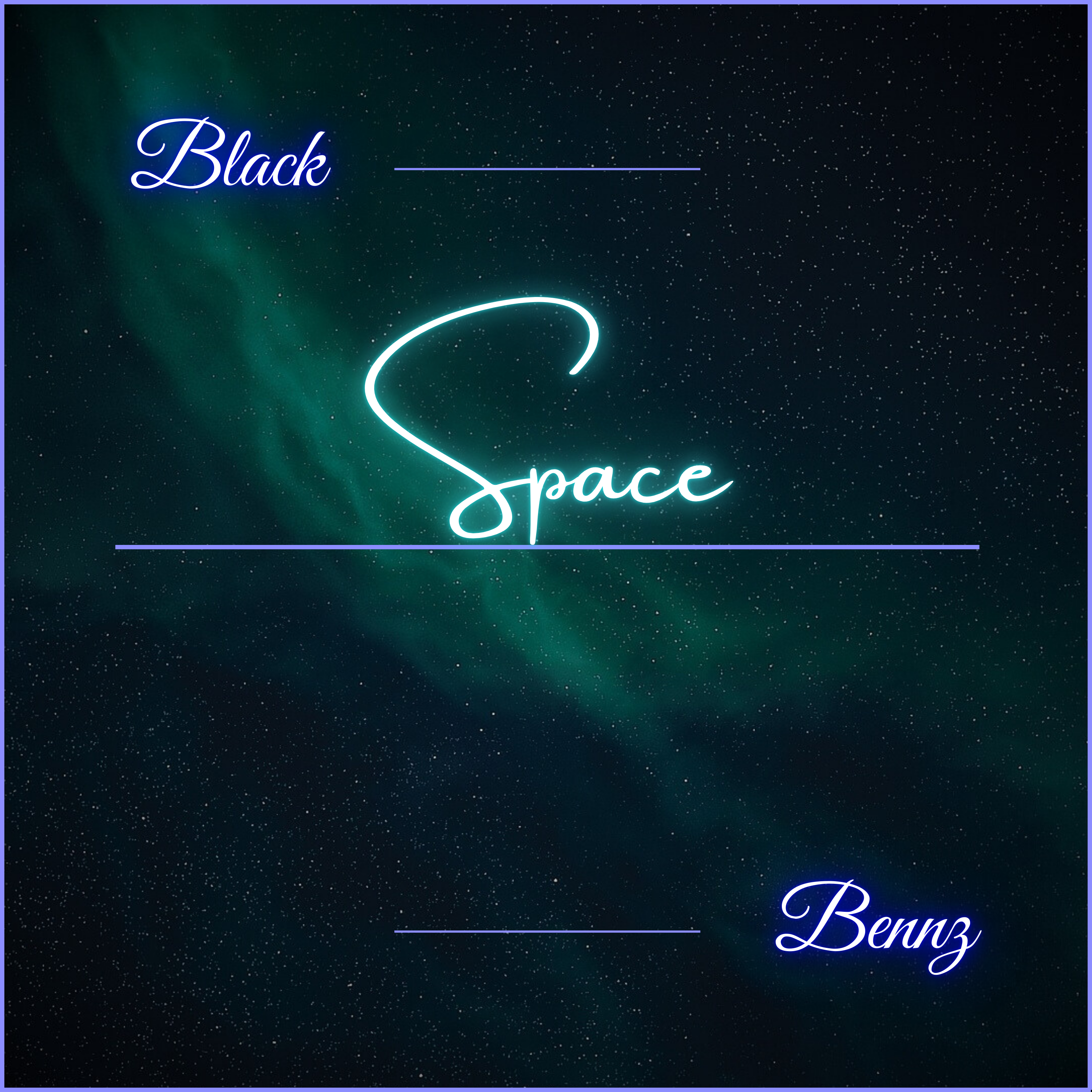 Created over Space by Black Bennz